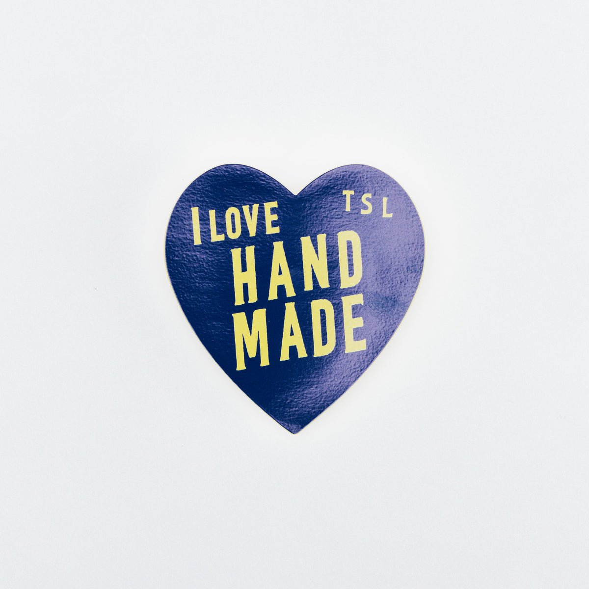 PRE-ORDER: TSL I Love Handmade Sticker