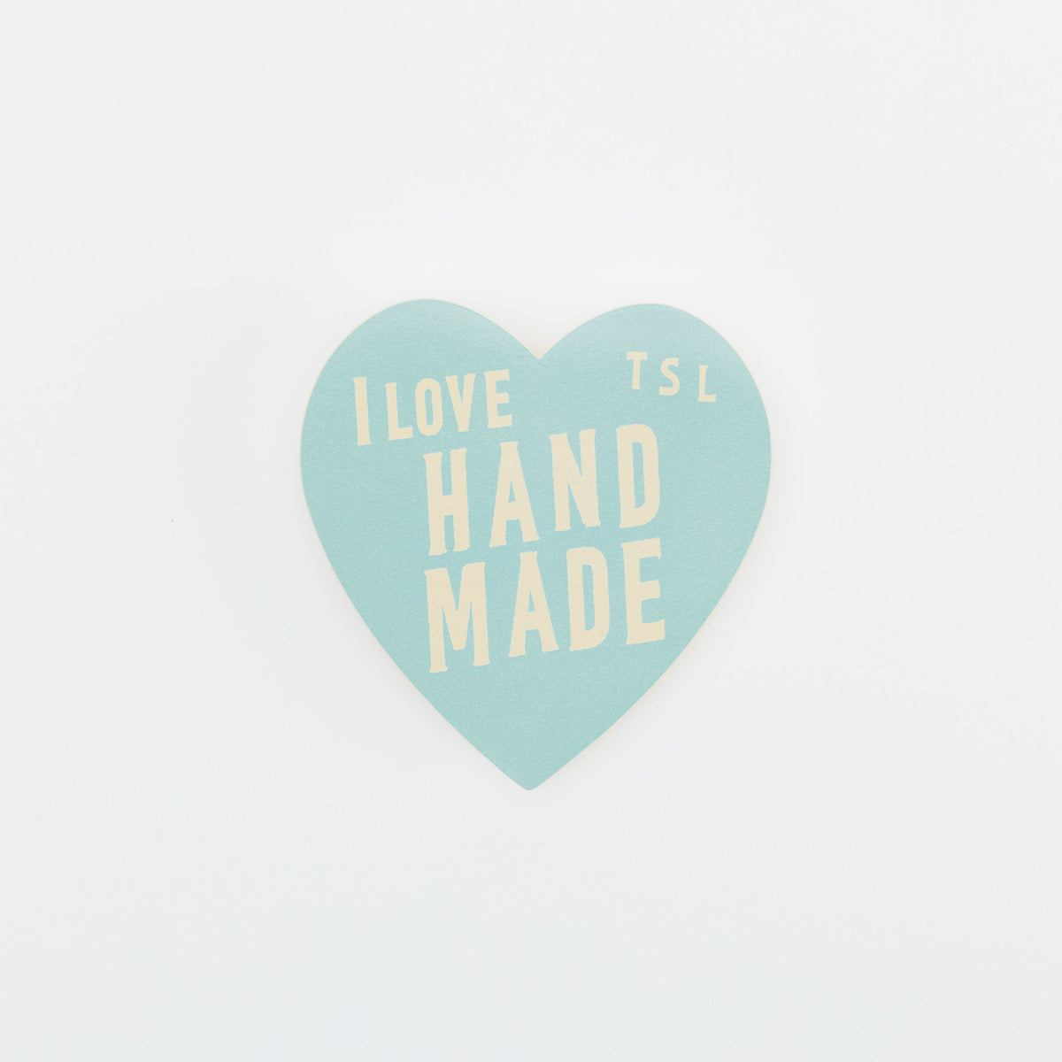 PRE-ORDER: TSL I Love Handmade Sticker