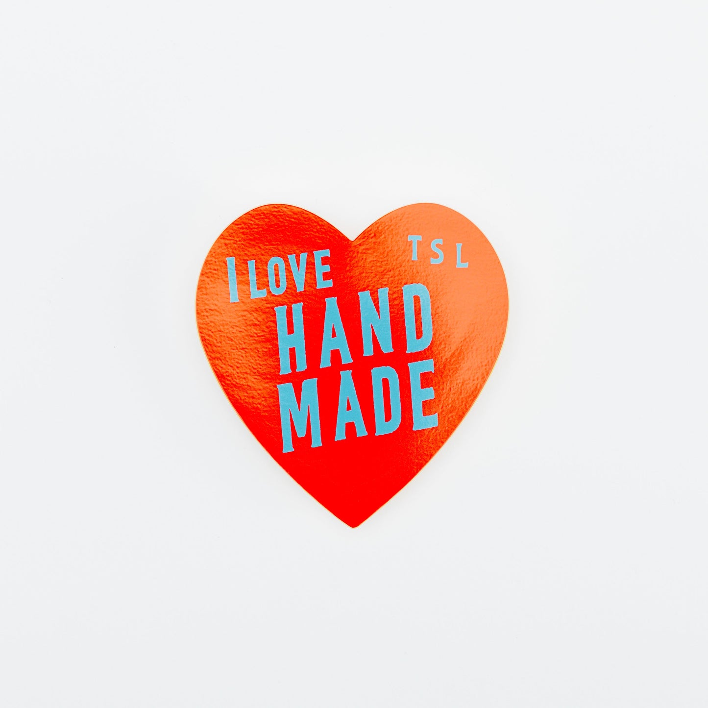 PRE-ORDER: TSL I Love Handmade Sticker